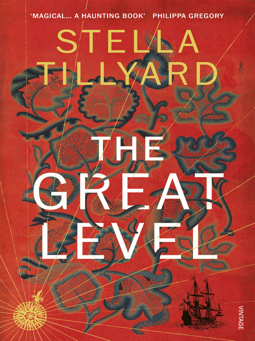 Title details for The Great Level by Stella Tillyard - Available